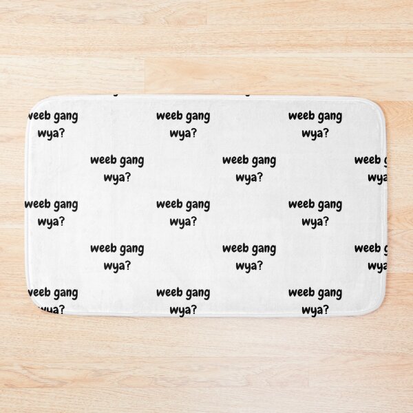 Item preview, Weeb gang wya? designed and sold by narcocynic.
