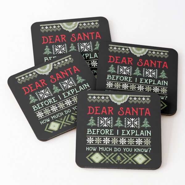 Item preview, Dear santa before i explain how much do you know christmas quotes designed and sold by SocialStreet.