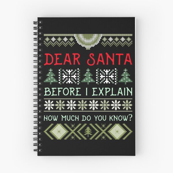 Item preview, Dear santa before i explain how much do you know christmas quotes designed and sold by SocialStreet.