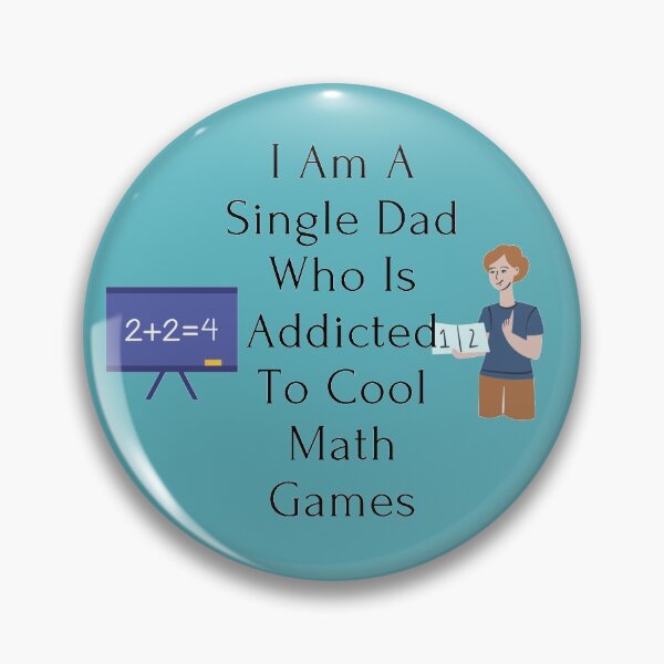 Item preview, I Am A Single Dad Who Likes To Play Cool Math Games designed and sold by J--Designs.