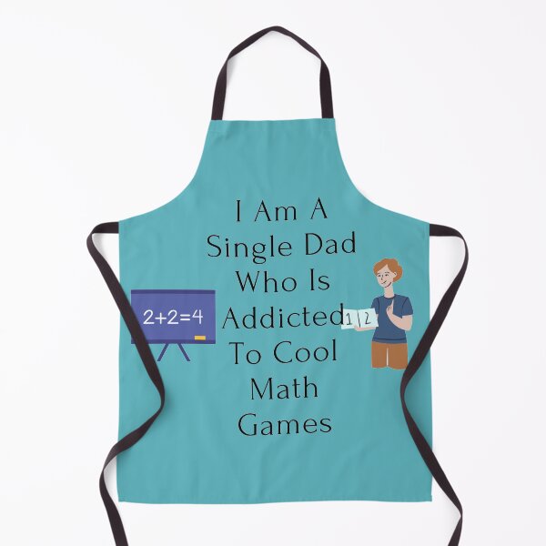 Item preview, I Am A Single Dad Who Likes To Play Cool Math Games designed and sold by J--Designs.