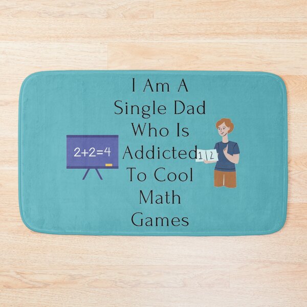 Item preview, I Am A Single Dad Who Likes To Play Cool Math Games designed and sold by J--Designs.