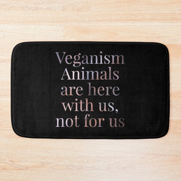 Item preview, Veganism Animals Are Here With Us Not For us designed and sold by stevenwoodcock.