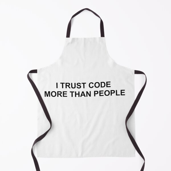Item preview, I trust code more than people - white version designed and sold by schuettelspeer.