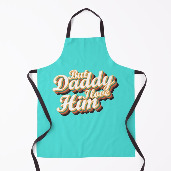 Item preview, But Daddy I Love Him but daddy i love him designed and sold by GetasJodans.