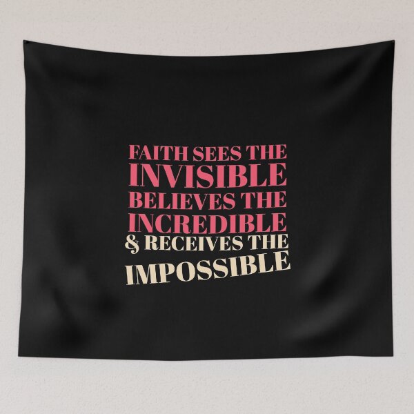 Item preview, Copy of Faith Quote - Faith Sees The Invisible Believes The Incredible & Receives The Impossible designed and sold by greenchimp.