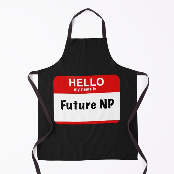 Item preview, Hello my name is Future NP designed and sold by thepremedtread.
