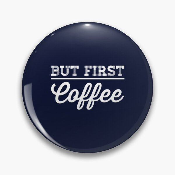 Item preview, But First Coffee designed and sold by Artistive.