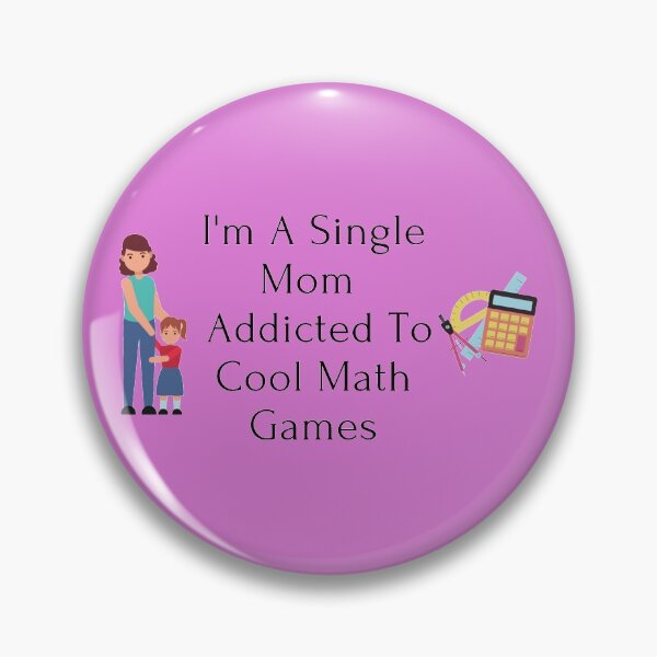 Item preview,  I Am A Single Mom Who Likes To Play Cool Math Games designed and sold by J--Designs.