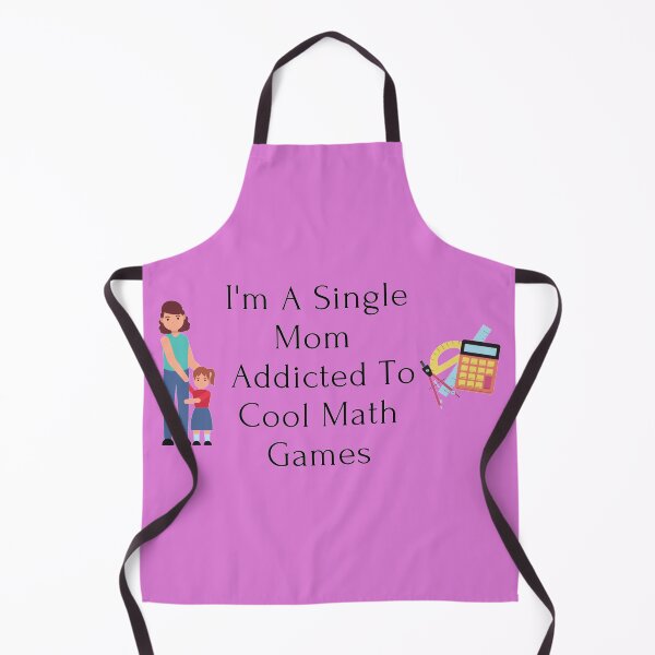 Item preview, I Am A Single Mom Who Likes To Play Cool Math Games designed and sold by J--Designs.
