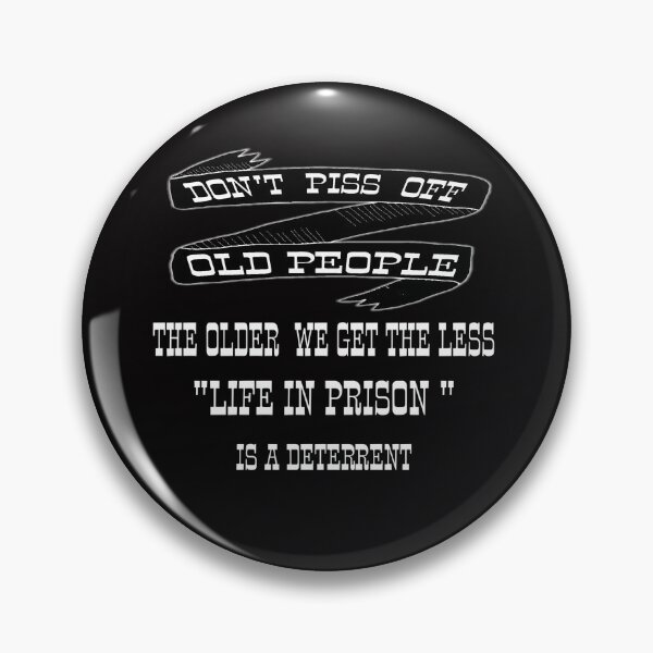 Item preview, Don't piss off old people  designed and sold by karimaK-71.