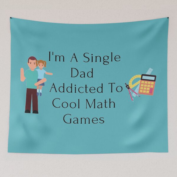 Item preview, Copy of I Am A Single Dad Who Likes To Play Cool Math Games designed and sold by J--Designs.