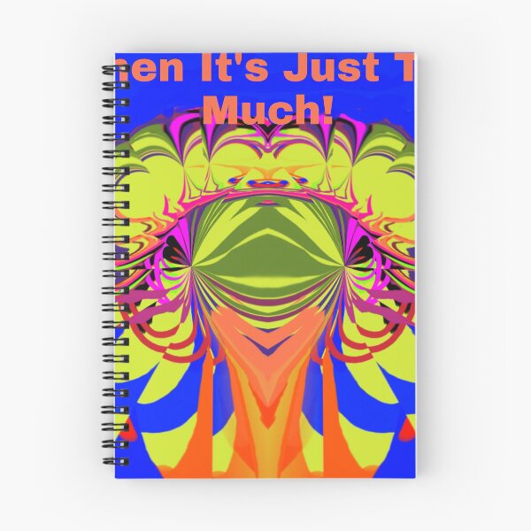 Item preview, When It's Just Too Much! designed and sold by pinksoul.
