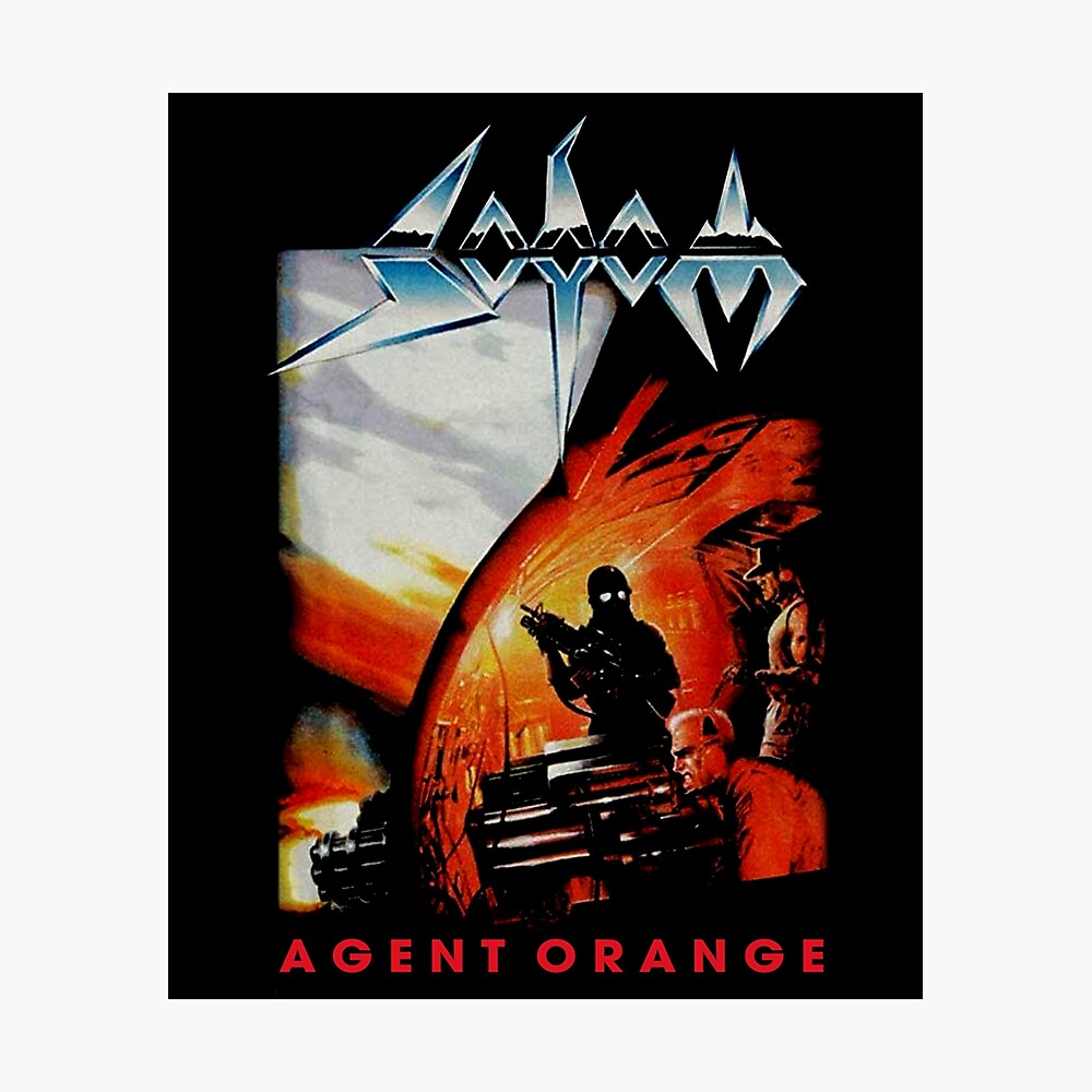 Sodom Band Agent Orange Poster By Christyjudith3 Redbubble