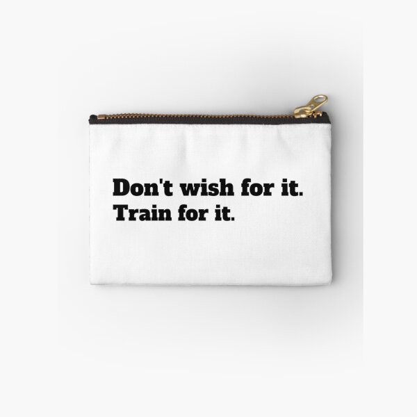 Item preview, Don't wish for it. Train for it. designed and sold by CocoAndMore.
