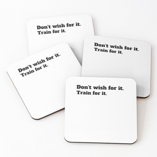 Item preview, Don't wish for it. Train for it. designed and sold by CocoAndMore.