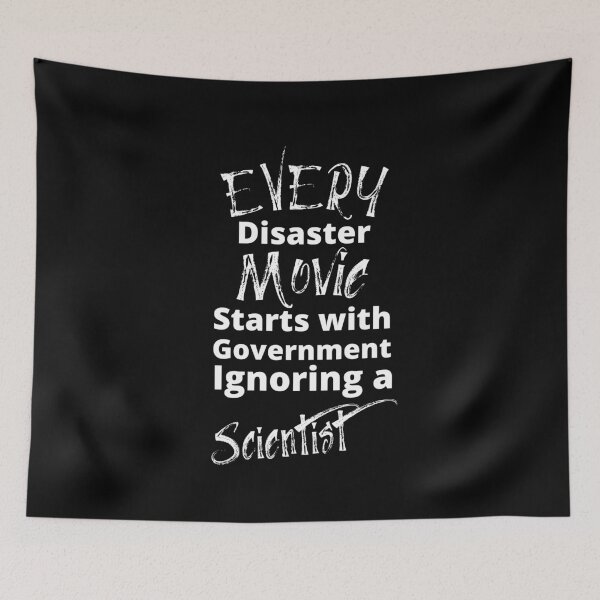 Item preview, Funny Science Lovers and Scientist gift.  Every Disaster Movie Starts with Government Ignoring Science. designed and sold by AmazingEcraft.