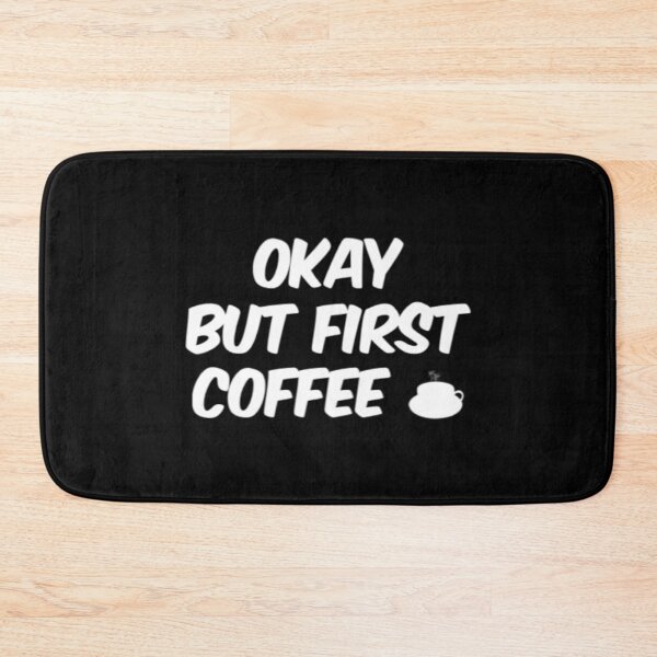 Item preview, Ok But First Coffee designed and sold by Artistive.