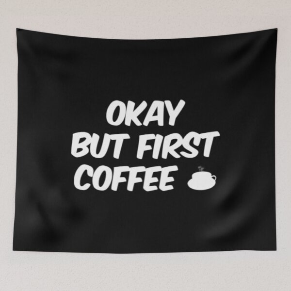 Item preview, Ok But First Coffee designed and sold by Artistive.