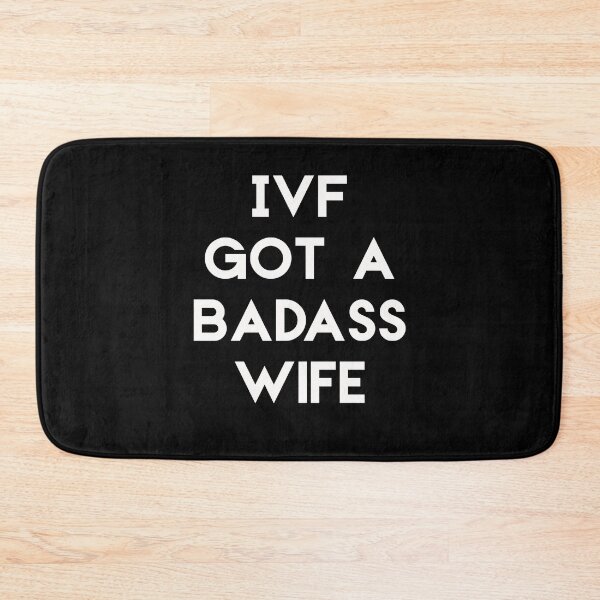 Item preview, Ivf Got A Badass Wife Ivf Transfer Day Infertility Ivf Dad Ivf Men's Funny Infertility Ivf Gift  designed and sold by Akmloza.
