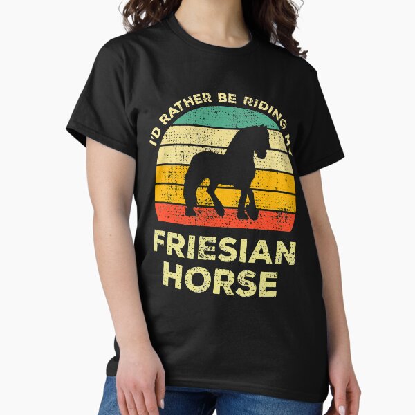 Item preview, I’d Rather Be Riding My Friesian Horse Vintage Gift For Friesian Horse Owners designed and sold by JokeGysen.