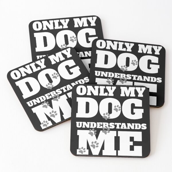 Item preview, Only my dog understands me designed and sold by wiwiart.