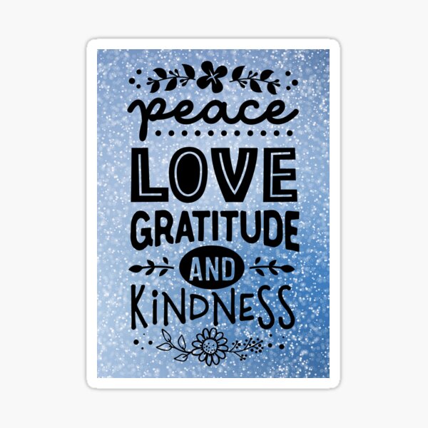 Peace Love Kindness, Sticker & Magnets