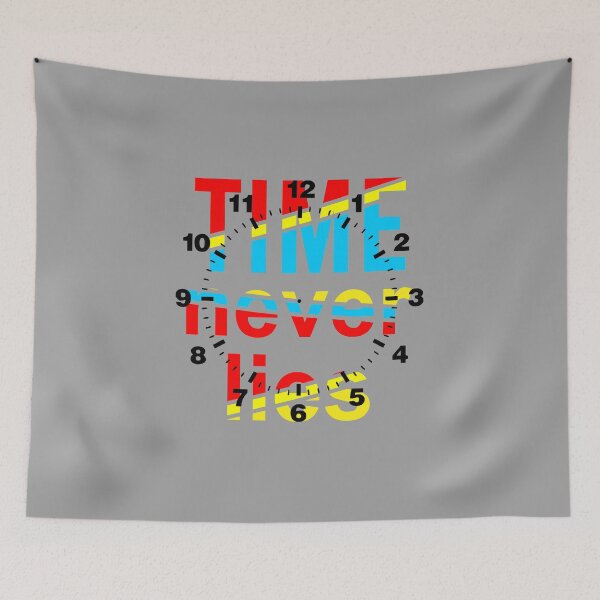 Item preview, time never lies designed and sold by PUNCH ME IN SHOP.