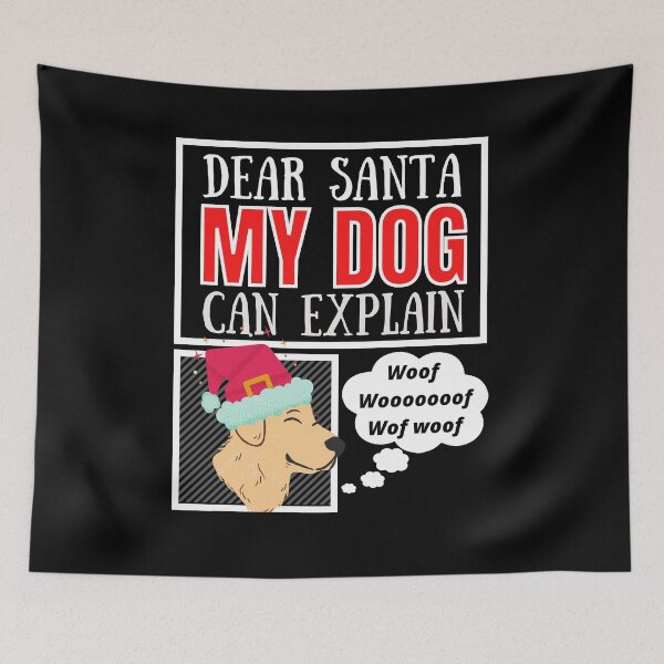 Item preview, Dear santa My Dog Can Explain -  designed and sold by ThemeBros.