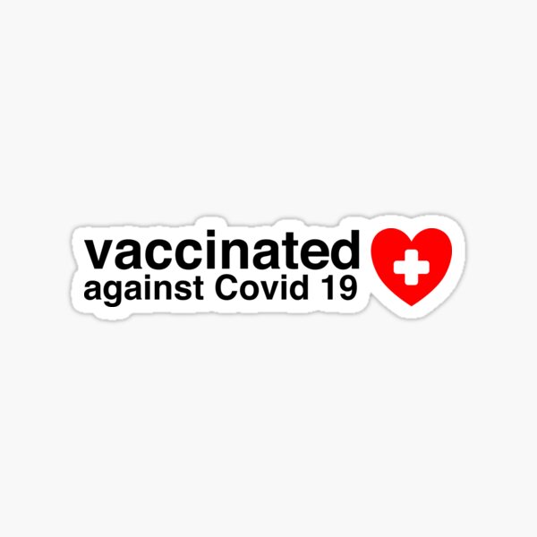 vaccinated covid 19 Sticker