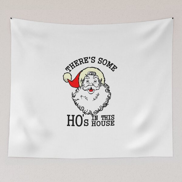 Item preview, There's Some Ho's In this House Christmas Santa Claus WAP designed and sold by Black Cloud.
