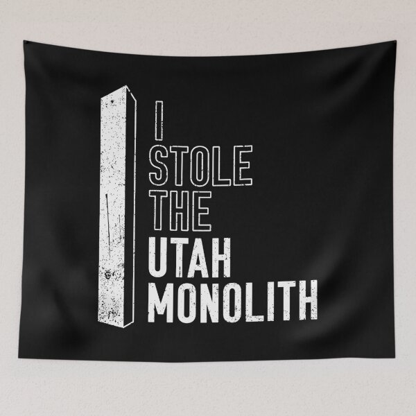 Item preview, I Stole the Utah Monolith designed and sold by opalime.