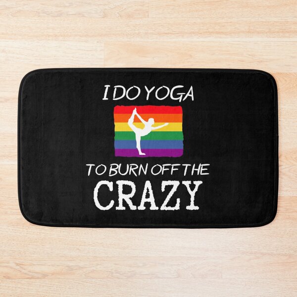Item preview, I Do Yoga To Burn Off The Crazy - Dancer Pose designed and sold by SimpleUniverse.