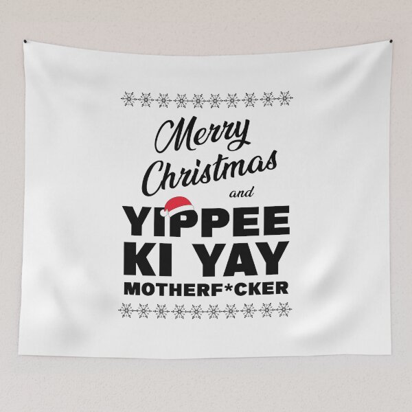 Item preview, MERRY CHRISTMAS AND YIPPEE KI YAY MOTHERF*CKER, die hard christmas designed and sold by NiceSign.