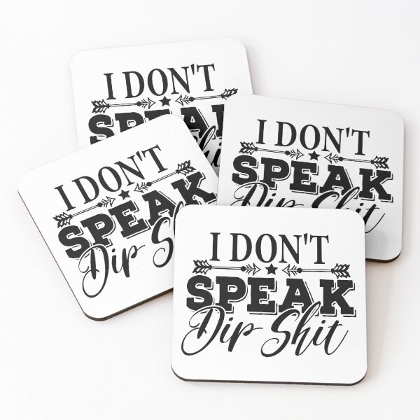 Item preview, I don't speak dip shit designed and sold by CrystalCrush.