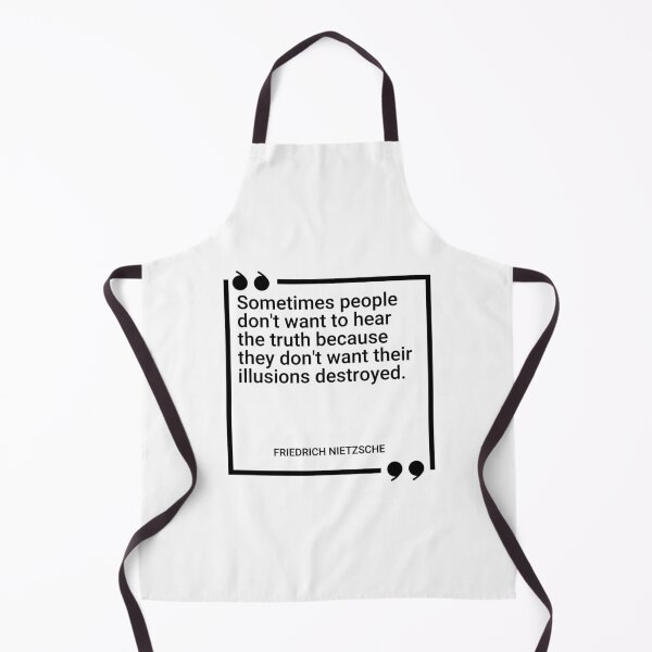Item preview, Friedrich Nietzsche - Sometimes people don't want to hear the truth because they don't want their illusions destroyed. designed and sold by SocraticQuotes.