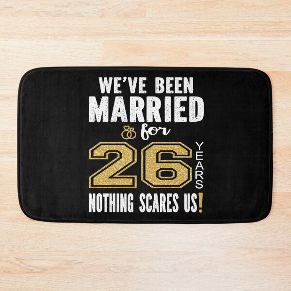 Item preview, We've Been Married For 26 Years Nothing Scares Us Couples product designed and sold by Grabitees.