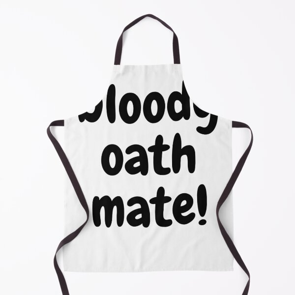 Item preview, bloddy oath mate! designed and sold by theaussiedream.