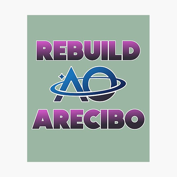 Item preview, Rebuild Arecibo  designed and sold by HappySchnapper.