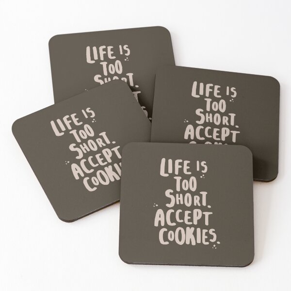 Item preview, Life is too short Accept cookies designed and sold by lemontee.