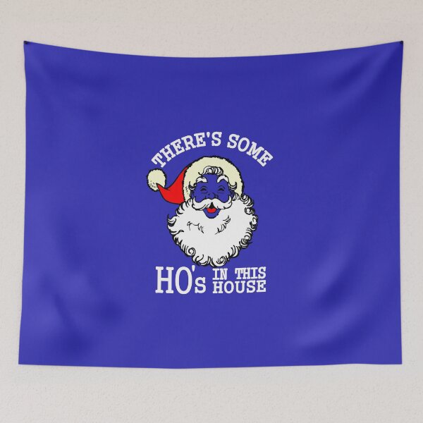Item preview, There's Some Ho's In this House Christmas Santa Claus WAP designed and sold by Black Cloud.