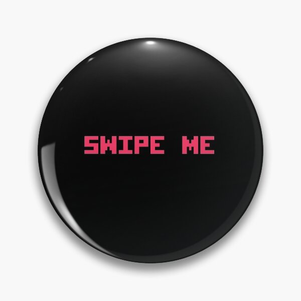 Item preview, Swipe Me funny saying designed and sold by thegoodys.