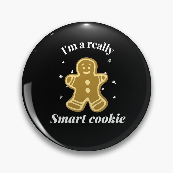 Item preview, Smart cookie - I'm a really smart cookie designed and sold by kcaandwu.