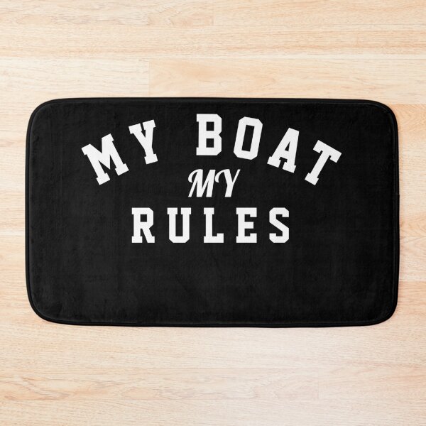 Item preview, My Boat My Rules designed and sold by TINASTORESHOPE.