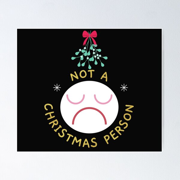 Item preview, Funny Christmas Hater - Not A Christmas Person designed and sold by TrendyArtPrints.