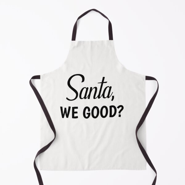 Item preview, Dear Santa, we good? Funny christmas designed and sold by Ayalolo2020.