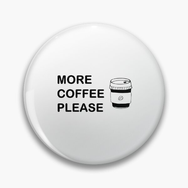 Item preview, More Coffee Please designed and sold by Artistive.