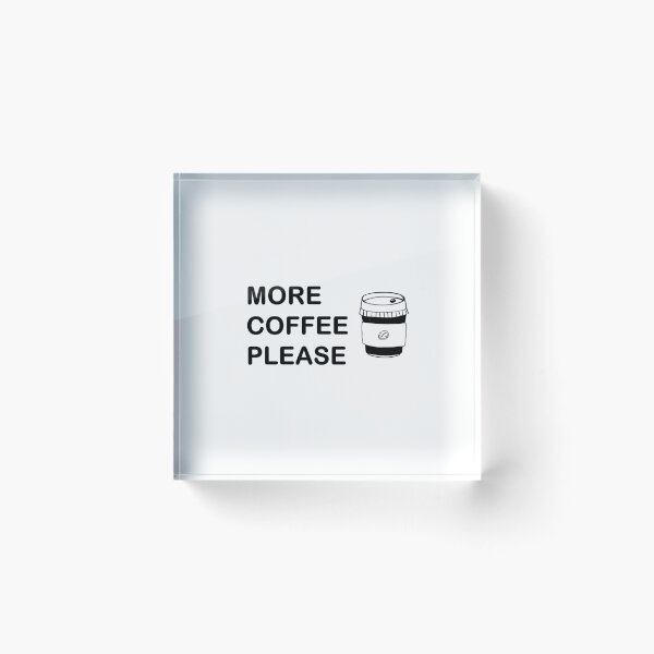 Item preview, More Coffee Please designed and sold by Artistive.