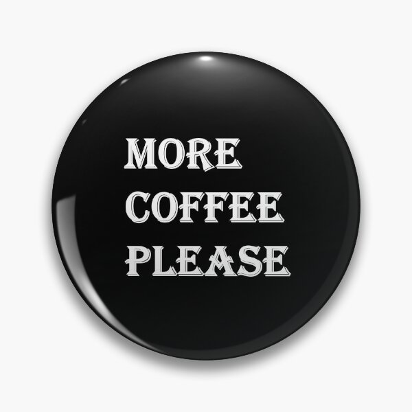 Item preview, More Coffee Please designed and sold by Artistive.