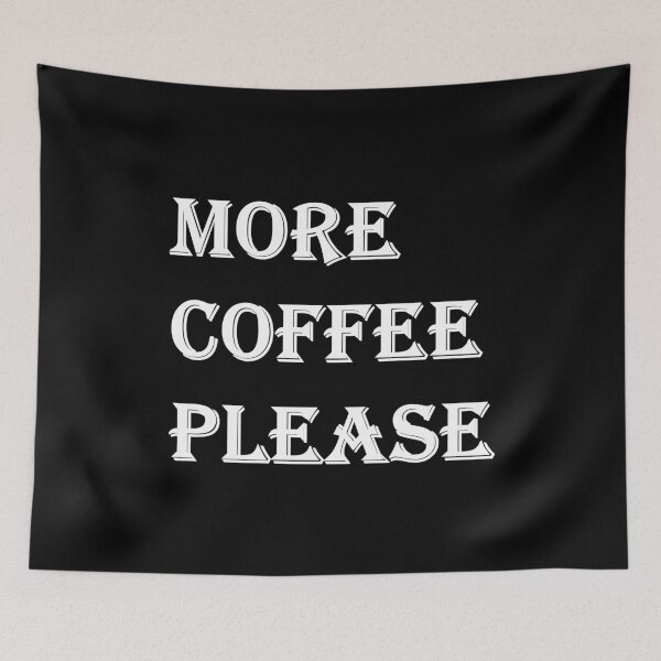Item preview, More Coffee Please designed and sold by Artistive.